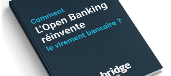 Comment l'Open Banking réinvente le virement bancaire ? 