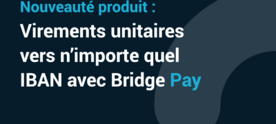 Nouveauté Bridge Pay : Virement Open Banking